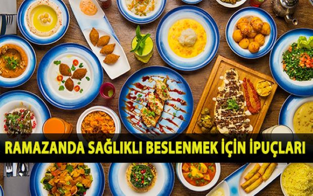 Ramazan Ayında Sağlıklı Beslenmenin En İyi İpuçları